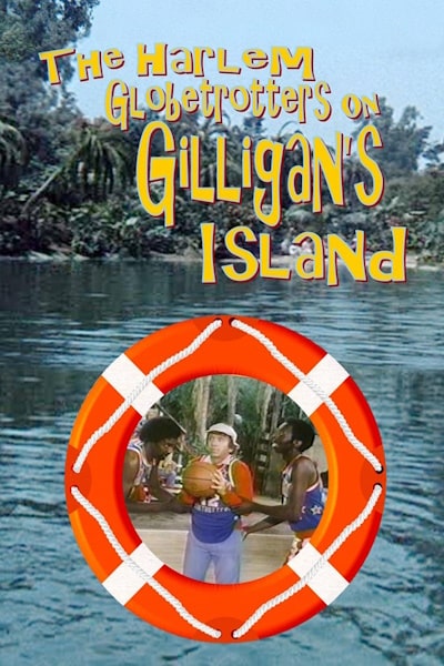 The Harlem Globetrotters on Gilligans Island