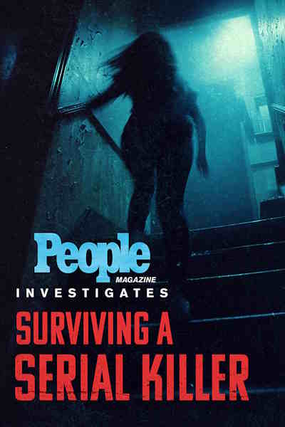 People Magazine Investigates Surviving a Serial Killer - Season 1