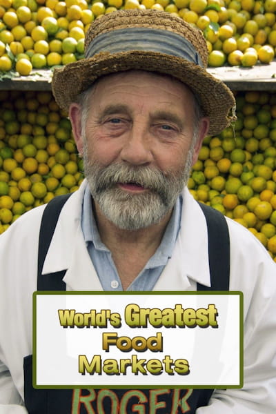 Worlds Greatest Food Markets - Season 1