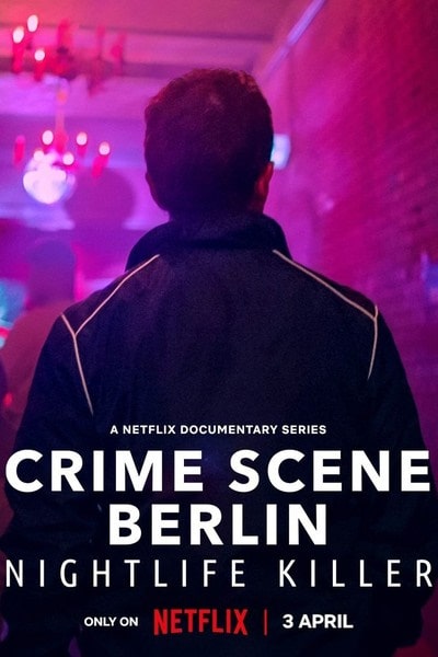 Crime Scene Berlin: Nightlife Killer - Season 1