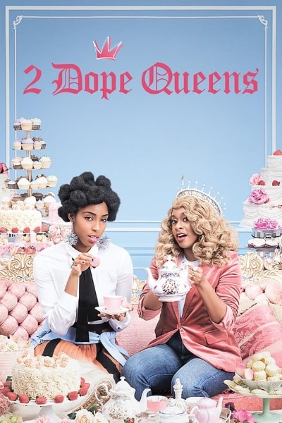 2 Dope Queens - Season 2