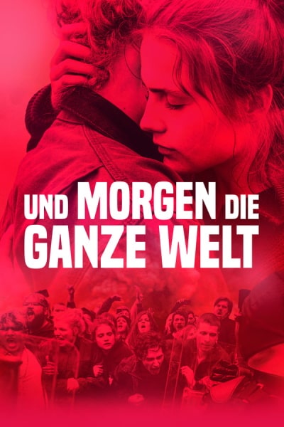 And Tomorrow the Entire World (Und morgen die ganze Welt) [Sub: Eng]