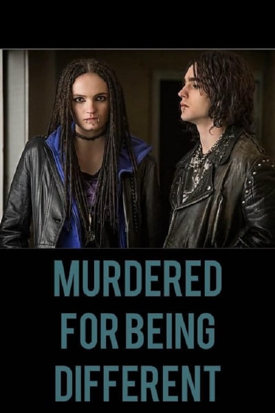 Murdered for Being Different
