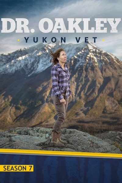 Dr. Oakley Yukon Vet - Season 7