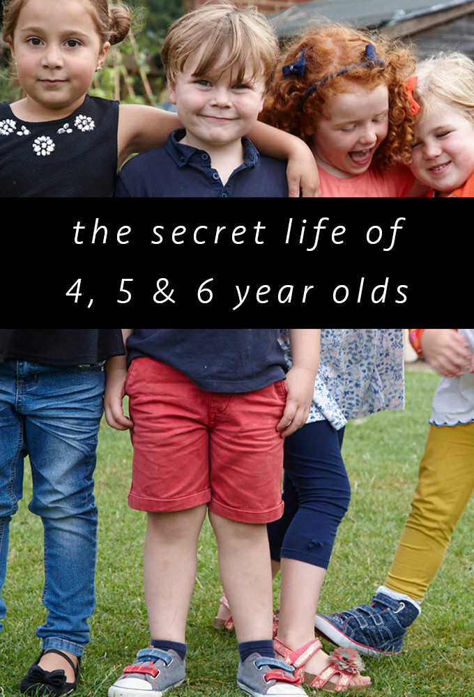 The Secret Life of 4, 5 and 6 Year Olds - Season 4