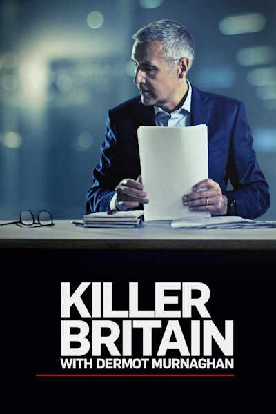 Killer Britain with Dermot Murnaghan - Season 3