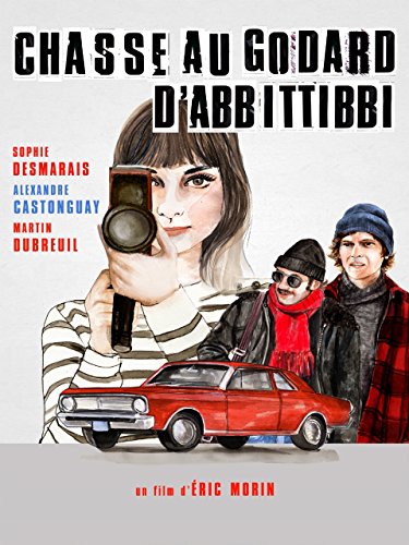 La Chasse au Godard d'Abbittibbi [Audio: French]