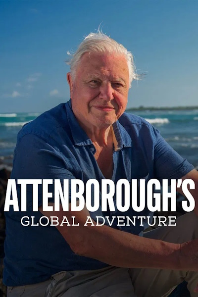 Attenboroughs: Global Adventure - Season 1