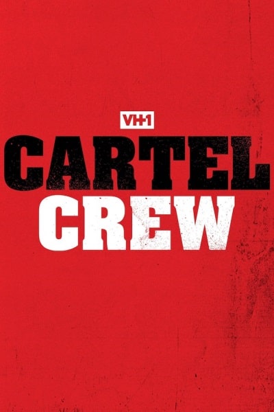 Cartel Crew - Season 2