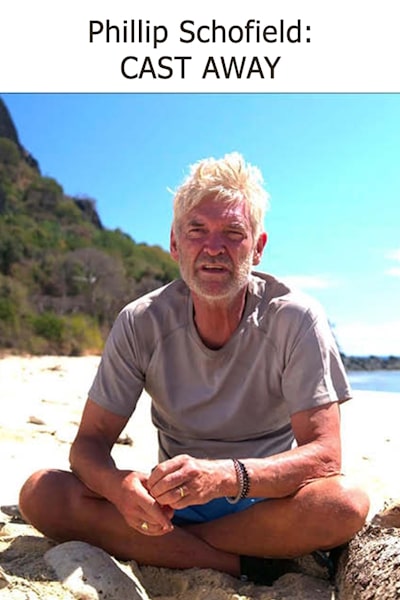Phillip Schofield: Cast Away - Season 1