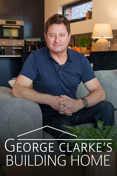 George Clarkes Building Home - Season 2