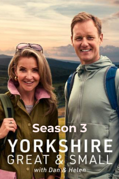 Yorkshire Great and Small with Dan and Helen - Season 2