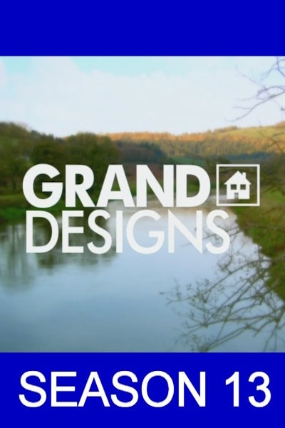 Grand Designs - Season 13