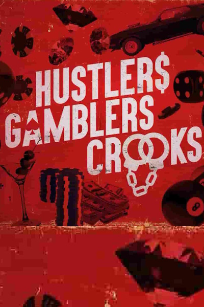 Hustlers Gamblers and Crooks - Season 2