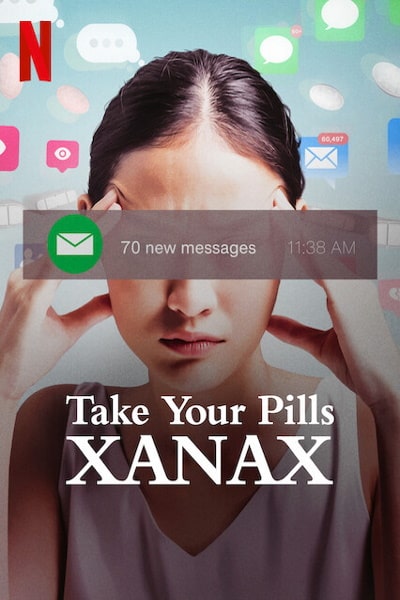 Take Your Pills: Xanax