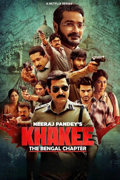 Khakee The Bengal Chapter - Seaon 1