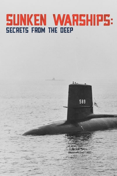 Sunken Warships: Secrets from the Deep - Season 2