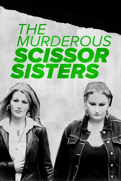 The Murderous Scissor Sisters - Season 1
