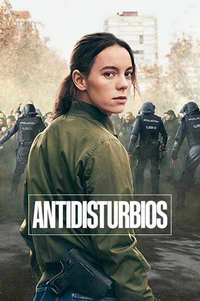 Antidisturbios - Season 1