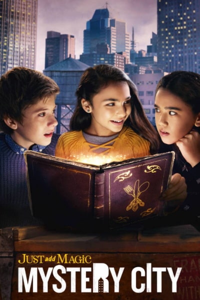 Just Add Magic: Mystery City - Season 1