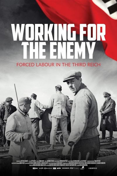 Working for the Enemy - Forced labour in the Third Reich - Season 1
