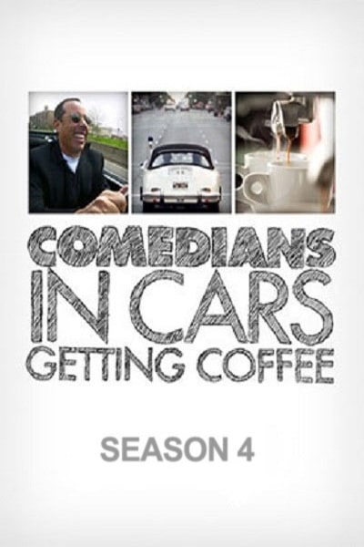 Comedians in Cars Getting Coffee - Season 4