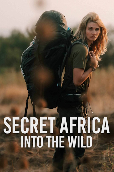Secret Africa: Into the Wild - Season 1